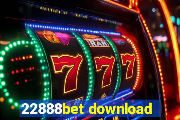 22888bet download